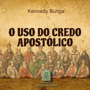 O Uso do Credo Apostólico